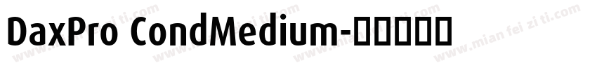 DaxPro CondMedium字体转换